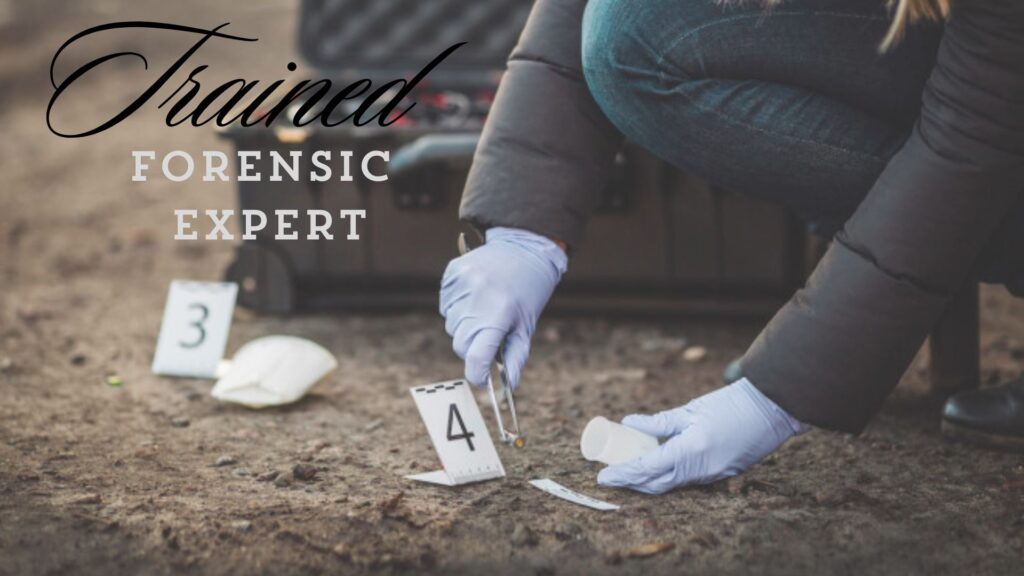 TRAINED-FORENSIC-EXPERT​